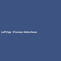 Luftige Viscose-Unterhose