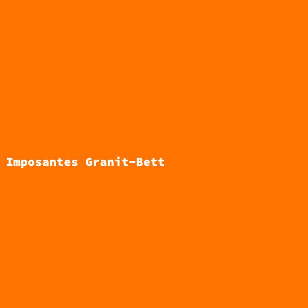 Imposantes Granit-Bett