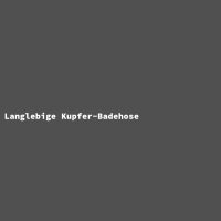 Langlebige Kupfer-Badehose