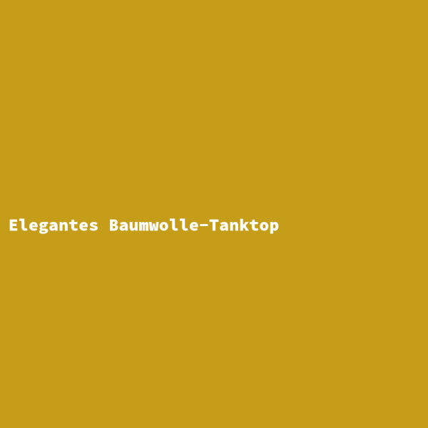 Elegantes Baumwolle-Tanktop